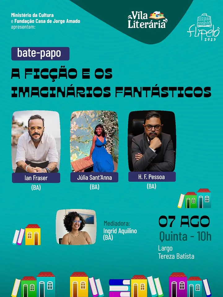 Card oficial do bate-papo A ficção e os imaginários fantásticos, com Júlia Sant'Anna, na FLIPELÔ 2025